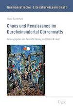 Chaos Und Renaissance Im Durcheinandertal Durrenmatts