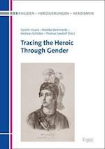 Tracing the Heroic Through Gender