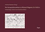 Die Kompositionsskizze Zu Richard Wagners 'die Walkure'