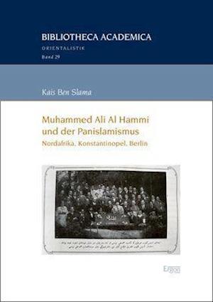 Muhammed Ali Al Hammi Und Der Panislamismus