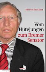 Vom Hütejungen zum Bremer Senator