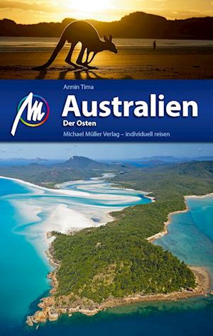 Australien - Der Osten Reiseführer Michael Müller Verlag