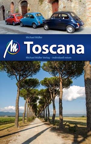 Toscana Reisefuhrer Michael Muller Verlag