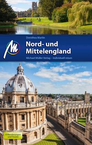 Nord- und Mittelengland Reisefuhrer Michael Muller Verlag