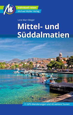 Mittel- und Süddalmatien Reiseführer Michael Müller Verlag