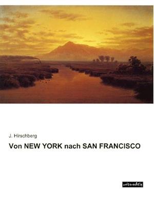 Von NEW YORK nach SAN FRANCISCO