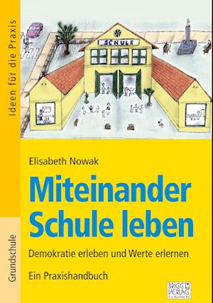 Miteinander Schule leben