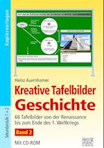 Kreative Tafelbilder Geschichte - Band 2