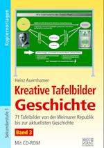 Kreative Tafelbilder Geschichte - Band 3