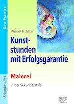 Kunststunden mit Erfolgsgarantie - Malerei