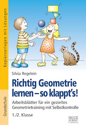 Richtig Geometrie lernen - so klappt´s! 1./2. Klasse