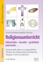 Religionsunterricht informativ - kreativ - praktisch und mehr... 3./4. Klasse