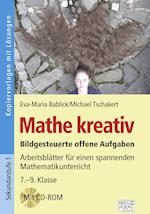 Mathe kreativ 7.-9. Klasse