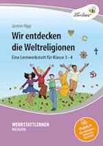 Wir entdecken die Weltreligionen