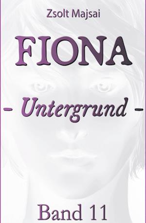 Fiona - Untergrund