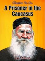 Prisoner in the Caucasus