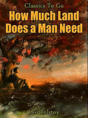 How Much Land Does A Man Need