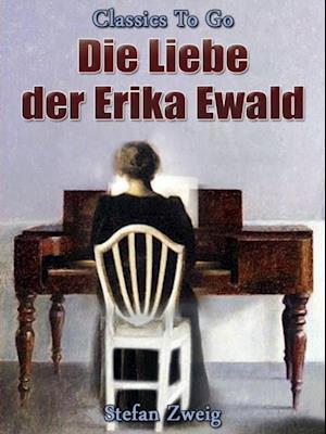 Die Liebe der Erika Ewald