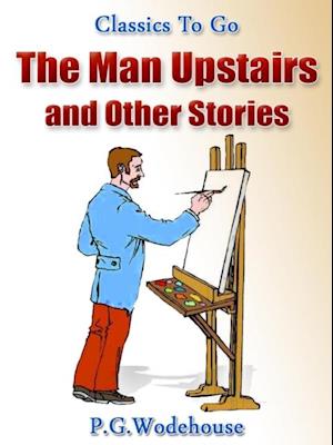 Man Upstairs and Other Stories