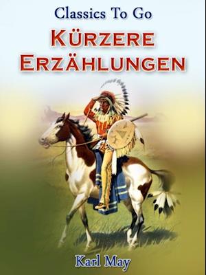 Kürzere Erzählungen aus dem Wilden Westen