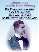 Die Forschungsreise das Afrikaners Lukanga Mukara ins innerste Deutschland