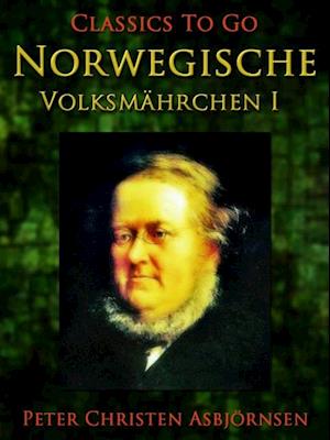 Norwegische Volksmährchen I