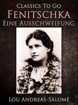 Fenitschka / Eine Ausschweifung