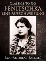 Fenitschka / Eine Ausschweifung