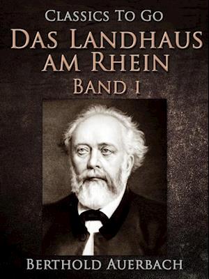 Das Landhaus am Rhein / Band I