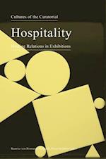 Cultures of the Curatorial 3 – Hospitality: Hosting Relations in Exhibitions