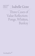Three Cases of Value Reflexion
