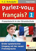 Parlez-vous francais? / 1.-2. Schuljahr