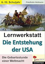 Lernwerkstatt Die Entstehung der USA