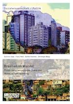 Brasilien im Wandel. Politik zwischen sozialem Chaos und Wirtschaftsaufschwung