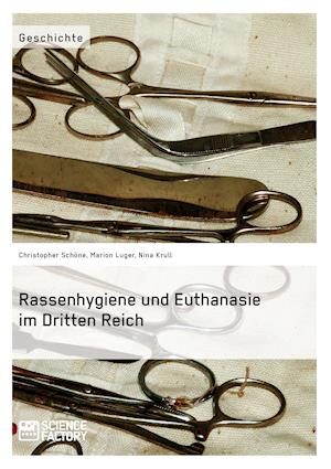 Rassenhygiene Und Euthanasie Im Dritten Reich