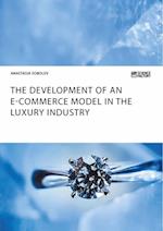 The Development of an E-Commerce Model in the Luxury Industry
