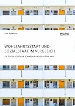 Wohlfahrtsstaat Und Sozialstaat Im Vergleich. Die Sozialpolitik in Schweden Und Deutschland