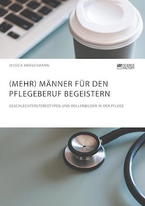 (mehr) Männer Für Den Pflegeberuf Begeistern