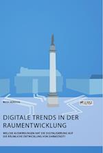 Digitale Trends in der Raumentwicklung. Welche Auswirkungen hat die Digitalisierung auf die räumliche Entwicklung von Darmstadt?