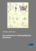 Der Verbrecher in anthropologischer Beziehung