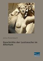 Geschichte der Lustseuche im Altertum