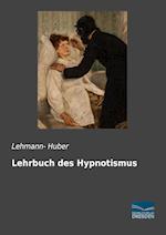 Lehrbuch des Hypnotismus