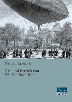 Bau und Betrieb von Prall-Luftschiffen