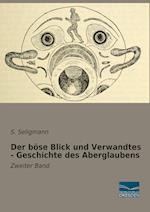 Der böse Blick und Verwandtes - Geschichte des Aberglaubens