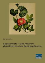 Sudetenflora - Eine Auswahl charakteristischer Gebirgspflanzen