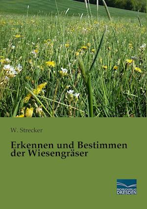 Erkennen und Bestimmen der Wiesengräser