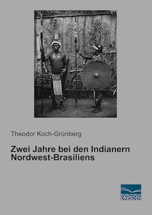 Zwei Jahre bei den Indianern Nordwest-Brasiliens