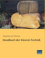 Handbuch der Käserei-Technik