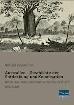 Australien - Geschichte der Entdeckung und Kolonisation