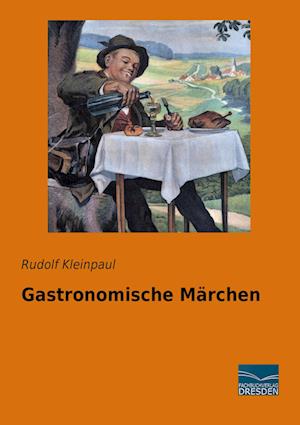 Gastronomische Märchen